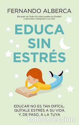 Libri di seconda mano: EDUCA SIN ESTR&Eacute;S - ALBERCA DE CASTRO, FERNANDO,