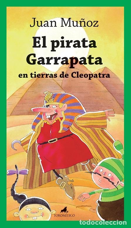 Libros: PIRATA GARRAPATA EN TIERRAS DE CLEOPATRA, EL - MU&Ntilde;OZ MARTIN, JUAN,