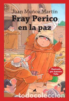 Libros: FRAY PERICO EN LA PAZ - JUAN MU&Ntilde;OZ MART&Iacute;N, - Foto 1