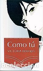 Libros: COMO TU - BERMEJO, VICTORIA, - Foto 1