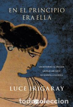 Libros: EN EL PRINCIPIO ERA ELLA - IRIGARAY, LUCE, - Foto 1