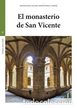 Libros: EL MONASTERIO DE SAN VICENTE - FERNANDEZ CONDE, FRANCISCO JAV,
