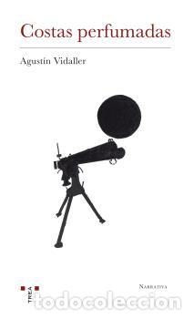Libros: COSTAS PERFUMADAS - VIDALLER CARLEZ, AGUSTIN, - Foto 1