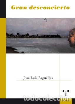 Libros: GRAN DESCONCIERTO - ARG&Uuml;ELLES, JOSE LUIS, - Foto 1