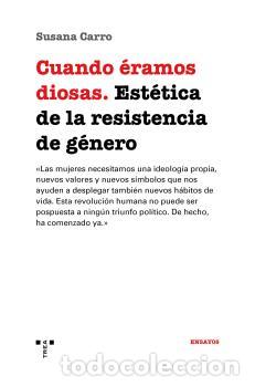 Libros: CUANDO &Eacute;RAMOS DIOSAS /EST&Eacute;TICA DE LA RESISTENCIA DE G&Eacute;NERO - VVAA - Foto 1