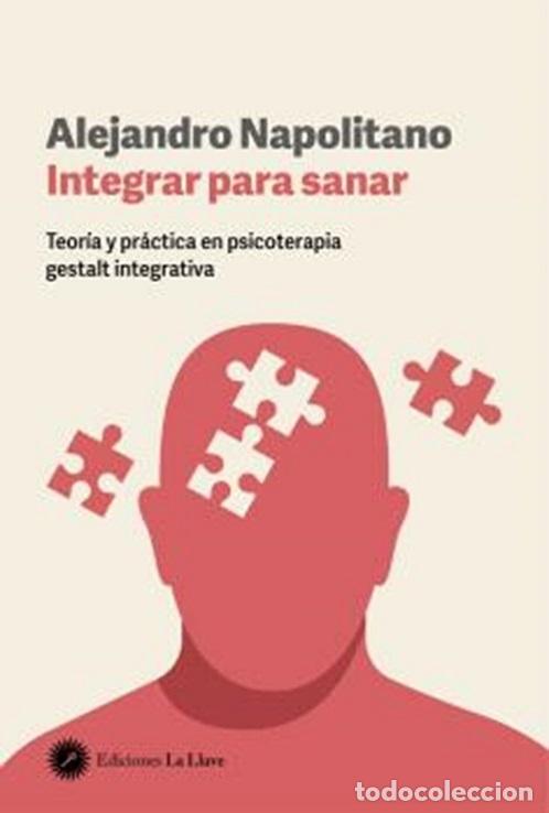 B&uuml;cher: INTEGRAR PARA SANAR - NAPOLITANO, ALEJANDRO,