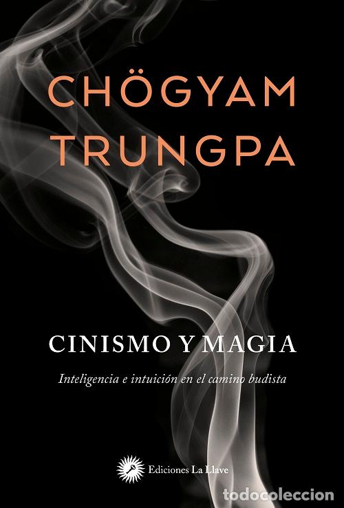 Libros: CINISMO Y MAGIA - CH&Ouml;GYAM TRUNGPA, - Foto 1