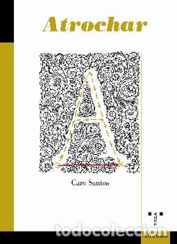 Libros: ATROCHAR - SANTOS, CARE, - Foto 1