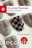 Libros: CARACTER Y NEUROSIS - NARANJO COHEN, CLAUDIO, - Foto 1