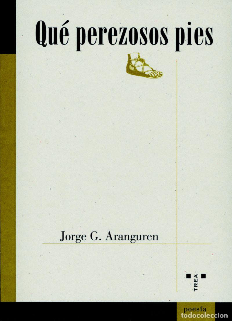 Libros: QU&Eacute; PEREZOSOS PIES - GONZALEZ ARANGUREN, JORGE, - Foto 1