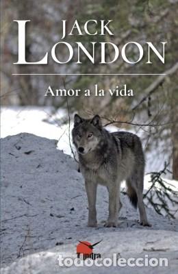 Libros: AMOR A LA VIDA - LONDON JACK, - Foto 1