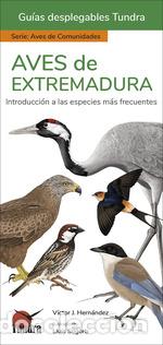Libri di seconda mano: AVES DE EXTREMADURA / GUIAS DESPLEGABLES TUNDRA - HERNANDEZ, VICTOR J.,