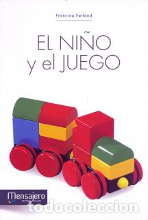 Libros: NI&Ntilde;O Y EL JUEGO, EL - FERLAND, FRANCINE, - Foto 1