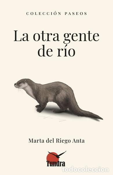 Libri di seconda mano: LA OTRA GENTE DE R&Iacute;O - MARTA DEL RIEGO ANTA,