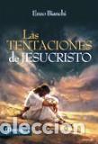 Libros: TENTACIONES DE JESUCRISTO, LAS - BIANCHI, ENZO, - Foto 1