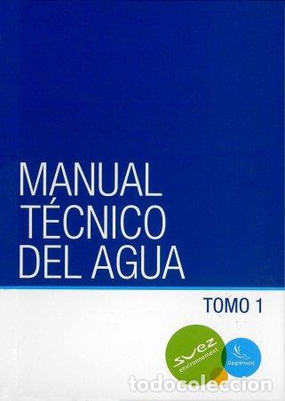 Libros: MANUAL T&Eacute;CNICO DEL AGUA (2 VOL&Uacute;MENES) - VV.AA., - Foto 1