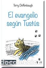 Libros: EVANGELIO SEGUN TUSTUS, EL - DEFFENBAUGH, TERRY, - Foto 1