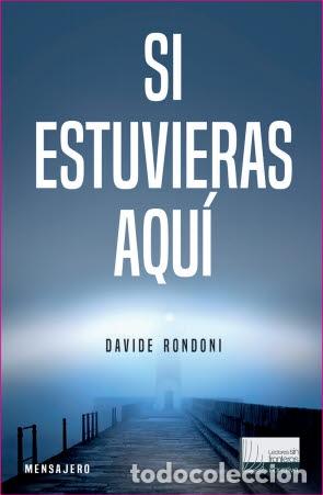 Libros: SI ESTUVIERAS AQUI - RONDONI, DAVIDE, - Foto 1