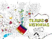 Libros: TEJIENDO HISTORIAS - POTOLO BAT, MUXOTE, - Foto 1
