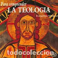 Libros: PARA COMPRENDER LA TEOLOGIA - VILANOVA, EVANGELISTA, - Foto 1