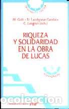 Libros: RIQUEZA Y SOLIDARIDAD EN LA OBRA DE LUCAS - GRILLI, MASSIMO, - Foto 1
