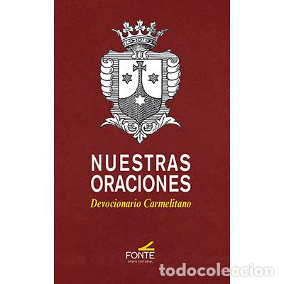 Libros: NUESTRAS ORACIONES DEVOCIONARIO CARMELITANO - ROBERTO GUTIERREZ OCD,