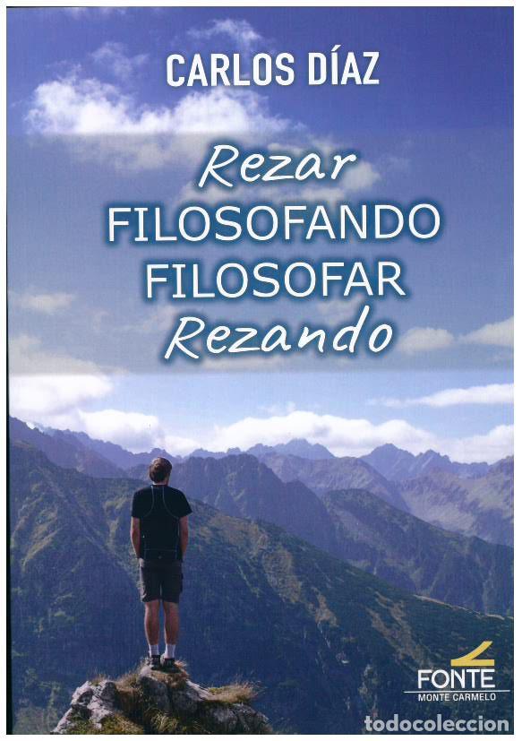 Libros: REZAR FILOSOFANDO,FILOSOFAR REZANDO - DIAZ, CARLOS, - Foto 1
