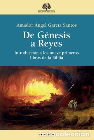 Libros: DE GENESIS A REYES/INTRODUCCION A LOS NUEVE PRIMEROS LIBROS DE LA BIBLIA EB/63 - GARCIA SANTOS, AM