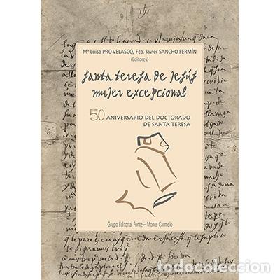 Libros: SANTA TERESA DE JES&Uacute;S MUJER EXCEPCIONAL - VVAA - Foto 1
