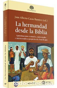 Libros: LA HERMANDAD DESDE LA BIBLIA/APROXIMACIONES TEXTUALES, CONTEXTUALES E INTERTEXTUALES A PROP&Oacute;SITO DE