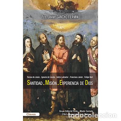 B&uuml;cher: SANTIDAD MISION EXPERIENCIA DE DIOS - SANCHO FERMIN, FCO. JAVIER,