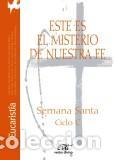 Libros: ESTE ES EL MISTERIO DE NUESTRA FE/SEMANA... - EQUIPO EUCARISTIA, - Foto 1