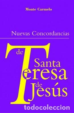 Libros: NUEVAS CONCORDANCIAS DE SANTA TERESA DE JESUS - VV.AA., - Foto 1