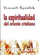 Libros: ESPIRITUALIDAD DEL ORIENTE CRISTIANO, LA - SPIDLIK, TOMAS, - Foto 1