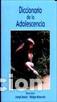 Libros: DICCIONARIO DE LA ADOLESCENCIA - NAOURI, JOSEPH, - Foto 1