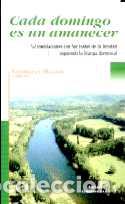 Libros: CADA DOMINGO ES UN AMANECER - DE MEESTER, CONRAD, - Foto 1