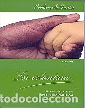 Libros: SER VOLUNTARIO (MONTE CARMELO) - SASTRE, JESUS, - Foto 1