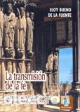 Libros: TRANSMISION DE LA FE, LA - BUENO DE LA FUENTE, ELOY, - Foto 1