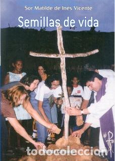 Libros: SEMILLAS DE VIDA - SOR MATILDE DE INES VICENTE, - Foto 1