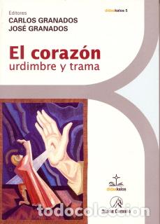Libros: CORAZON, EL/URDIMBRE Y TRAMA - GRANADOS, CARLOS, - Foto 1