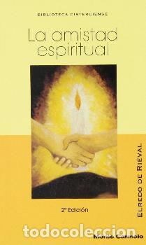 Libros: AMISTAD ESPIRITUAL, LA BC-4 - DE RIEVAL, ELREDO, - Foto 1