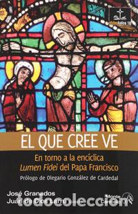 Libros: QUE CREE VE, EL - GRANADOS, JOSE, - Foto 1