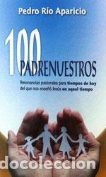 Libros: 100 PADRENUESTROS - RIO APARICIO, PEDRO, - Foto 1