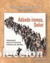 Libros: ADONDE IREMOS SE&Ntilde;OR + CD - ESCUDERO TORRES, ESTEBAN, - Foto 1
