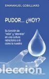 Libros: PUDOR...&iquest;HOY? - GOBILLIARD, EMMANUEL, - Foto 1