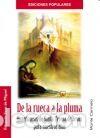 Libros: &rdquo;DE LA RUECA A LA PLUMA &rdquo;&rdquo;EDICIONES POPULARES&rdquo;&rdquo;&rdquo; - SANZ DE MIGUEL, EDUARDO, - Foto 1