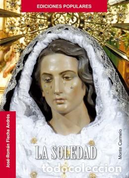 Libros: &rdquo;SOLEDAD, LA &rdquo;&rdquo;EDICIONES POPULARES&rdquo;&rdquo;&rdquo; - FLECHA ANDRES, JOSE ROMAN, - Foto 1