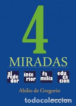Libros: 4 MIRADAS - DE GREGORIO, ABILIO, - Foto 1