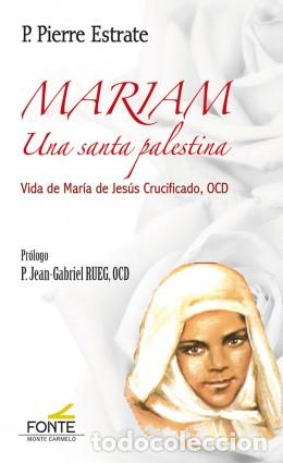 Libros: MARIAM/UNA SANTA PALESTINA - ESTRATE, PIERRE, - Foto 1