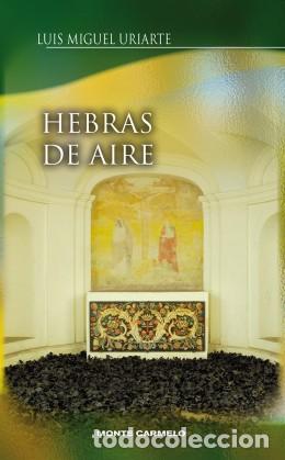 Libros: HEBRAS DE AIRE - URIARTE, LUIS MIGUEL, - Foto 1
